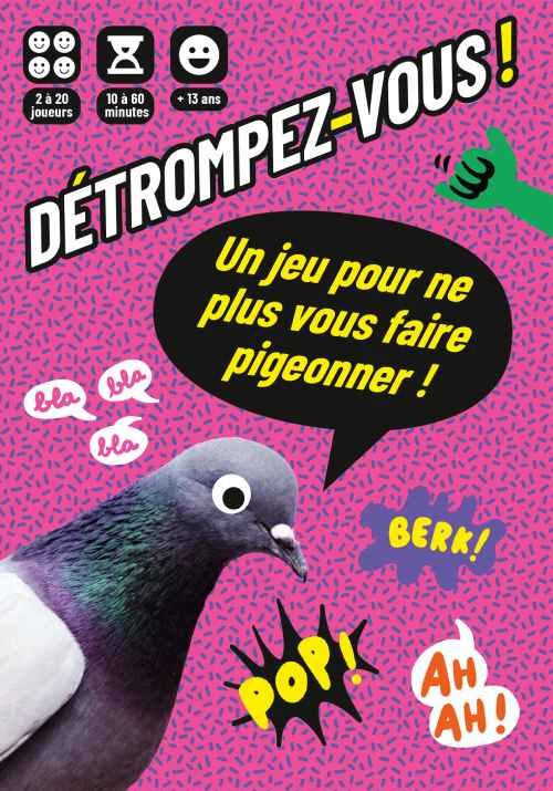 détrompez-vous, un jeu pour ne plus vous faire pigeonner